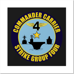 Commander Carrier Strike Group Four Posters and Art